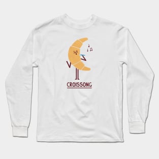 Croissong Long Sleeve T-Shirt